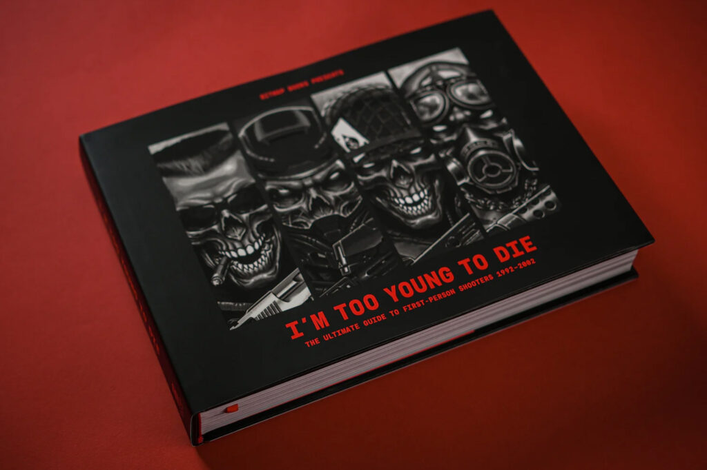 I'm Too Young To Die. Wielki przewodnik po grach FPS 1992 - 2002